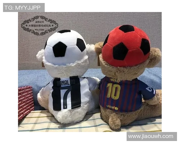 男生足球明星公仔的魅力与收藏价值探讨